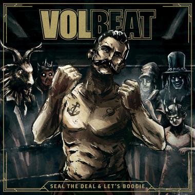 Volbeat -  Seal the Deal and Let's Boogie